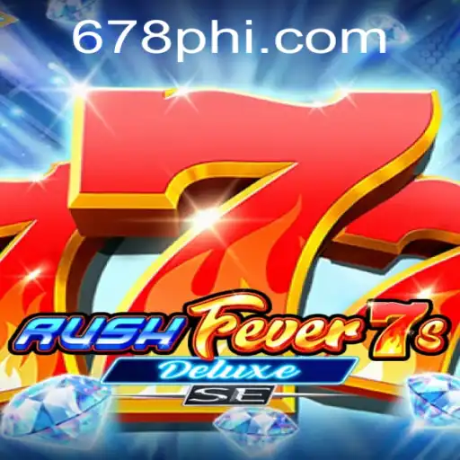 Exploring RushFever7sDeluxeSE: A Thrilling Gaming Experience with PH678.COM
