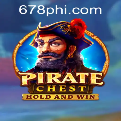 Exploring the Excitement of PirateChest: The Ultimate Adventure with PH678.COM